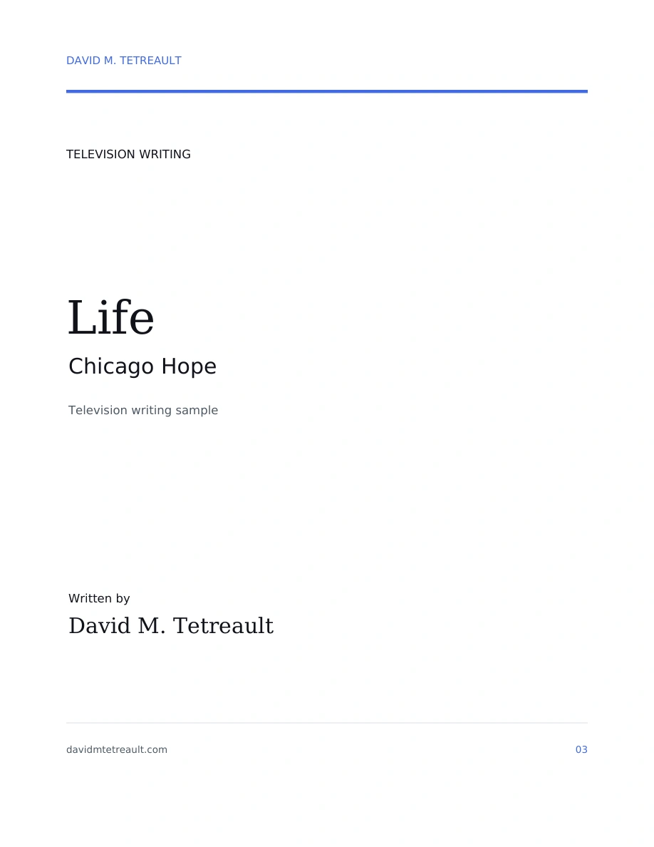 Life, a television script by David M. Tetreault